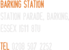 station parade, barking essex ig11 8tu tel 0208 507 2252